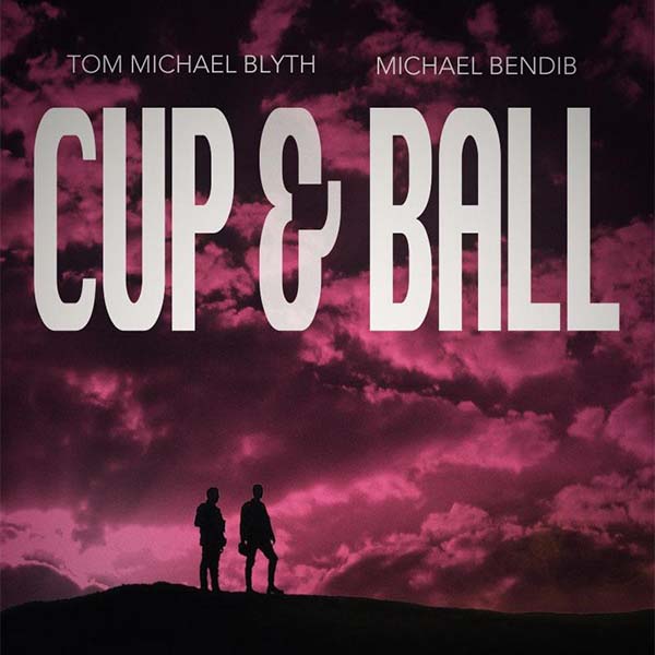 Sound Designer & Audio Producer – Cup & Ball (Film)